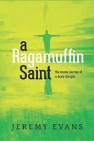 A Ragamuffin Saint
