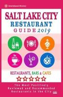 Salt Lake City Restaurant Guide 2019