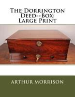 The Dorrington Deed--Box