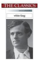 Jack London, White Fang
