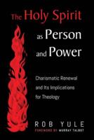 The Holy Spirit as Person and Power