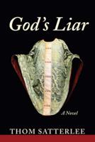 God's Liar: A Novel