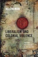 Liberalism and Colonial Violence