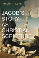 Jacob's Story as Christian Scripture