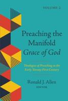 Preaching the Manifold Grace of God, Volume 2