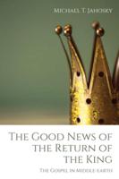 The Good News of the Return of the King