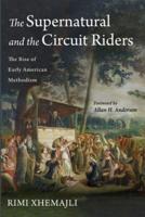 The Supernatural and the Circuit Riders