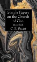 Simple Papers on the Church of God, Revised Ed.