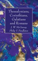 Thessalonians, Corinthians, Galatians and Romans