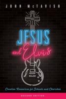 Jesus and Elvis, Second Edition