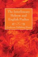 The Interlineary Hebrew and English Psalter