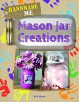 Mason Jar Creations