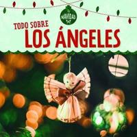 Todo Sobre Los Ángeles (All About Christmas Angels)