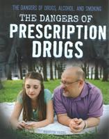 The Dangers of Prescription Drugs
