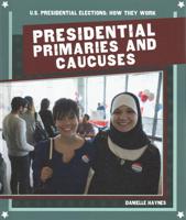 Presidential Primaries and Caucuses