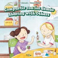 Compartir Con Los Demás / Sharing With Others
