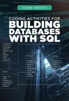 Coding Activities for Building Databases With SQL