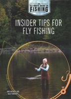 Insider Tips for Fly Fishing