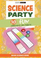 Science Party: 10 Fun Experiments for Students