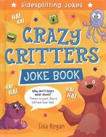 Crazy Critters Joke Book