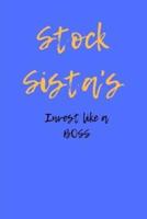Stock Sista's Invest Like a Boss