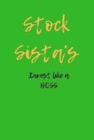 Stock Sista's Invest Like a BOSS