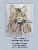 Cleocatra And The Big Plan