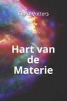 Hart Van De Materie
