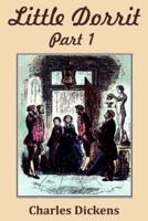 Little Dorrit Part 1 (Illustrated)