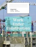 Work Under Construction