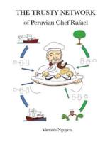 The Trusty Network of Peruvian Chef Rafael