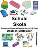 Deutsch-Maltesisch Schule/Skola Zweisprachiges Bildwörterbuch Für Kinder