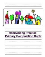 Handwriting Practice Primary Composition Book