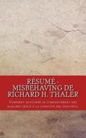 Résumé - Misbehaving De Richard H. Thaler