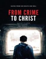 From Crime To Christ