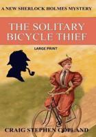 The Solitary Bicycle Thief - Large Print