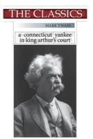 Mark Twain, A Connecticut Yankee in King Arthur's Court