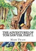 The Adventures of Tom Sawyer, Part 2.