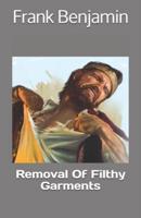 Removal Of Filthy Garments