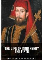 The Life of King Henry the Fifth