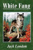 White Fang (Illustrated)