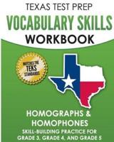 TEXAS TEST PREP Vocabulary Skills Workbook Homographs & Homophones