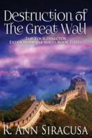 Destruction of the Great Wall