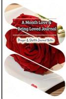 A Month Love & Being Loved Journal
