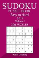 300 Easy to Hard Sudoku Puzzle Book 2019