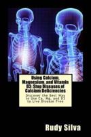 Using Calcium, Magnesium, and Vitamin D3