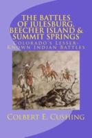 The Battles of Julesburg, Beecher Island, & Summit Springs