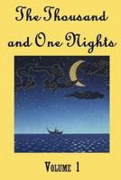 The Thousand and One Nights, Volume 1 (Illustrated)