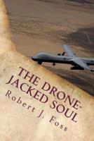 The Drone-Jacked Soul