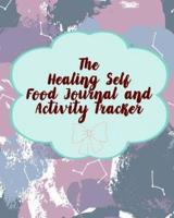 The Healing Self Food Journal and Activity Tracker